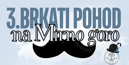 3. Brkati pohod na Mirno goro